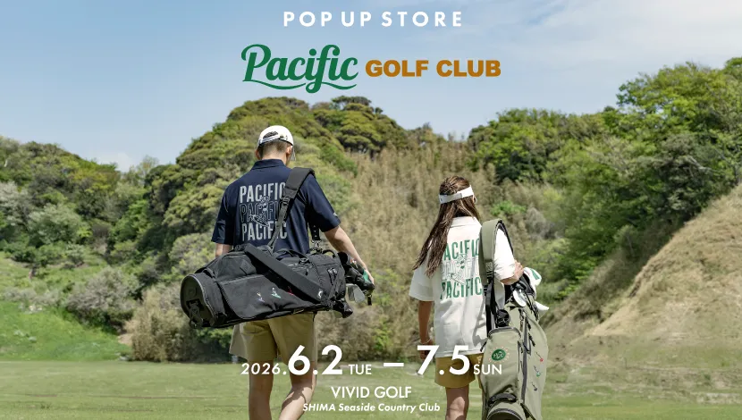 VIVID GOLF 志摩シーサイドカンツリークラブ店 Pacific GOLF CLUB(パシフィックゴルフクラブ)POPUP STORE開催中