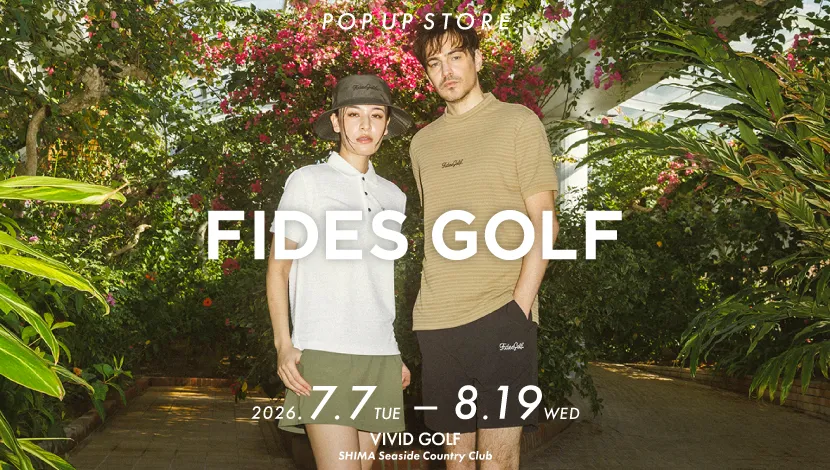 VIVID GOLF 志摩シーサイドカンツリークラブ店 FIDES GOLF(フィデスゴルフ)POPUP STORE開催中