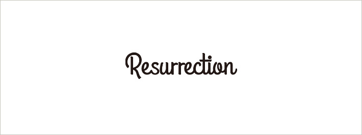 Resurrection(レザレクション)